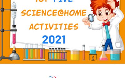 Top 5 Science@Home Activities – 2021